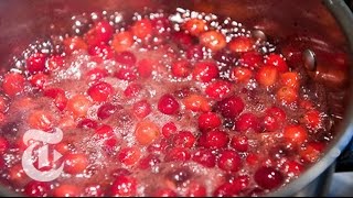 How to Make Cranberry Sauce: Thanksgiving Recipes - Melissa Clark | The New York Times