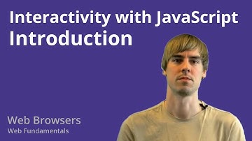 6.1 Web Browsers - Interactivity with JavaScript - Introduction