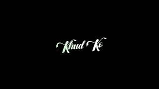 Hairat Se Khud Ko Kabhi Dekhta Hu || Jumma mubarak Black Screen WhatsApp status || Al Jilani