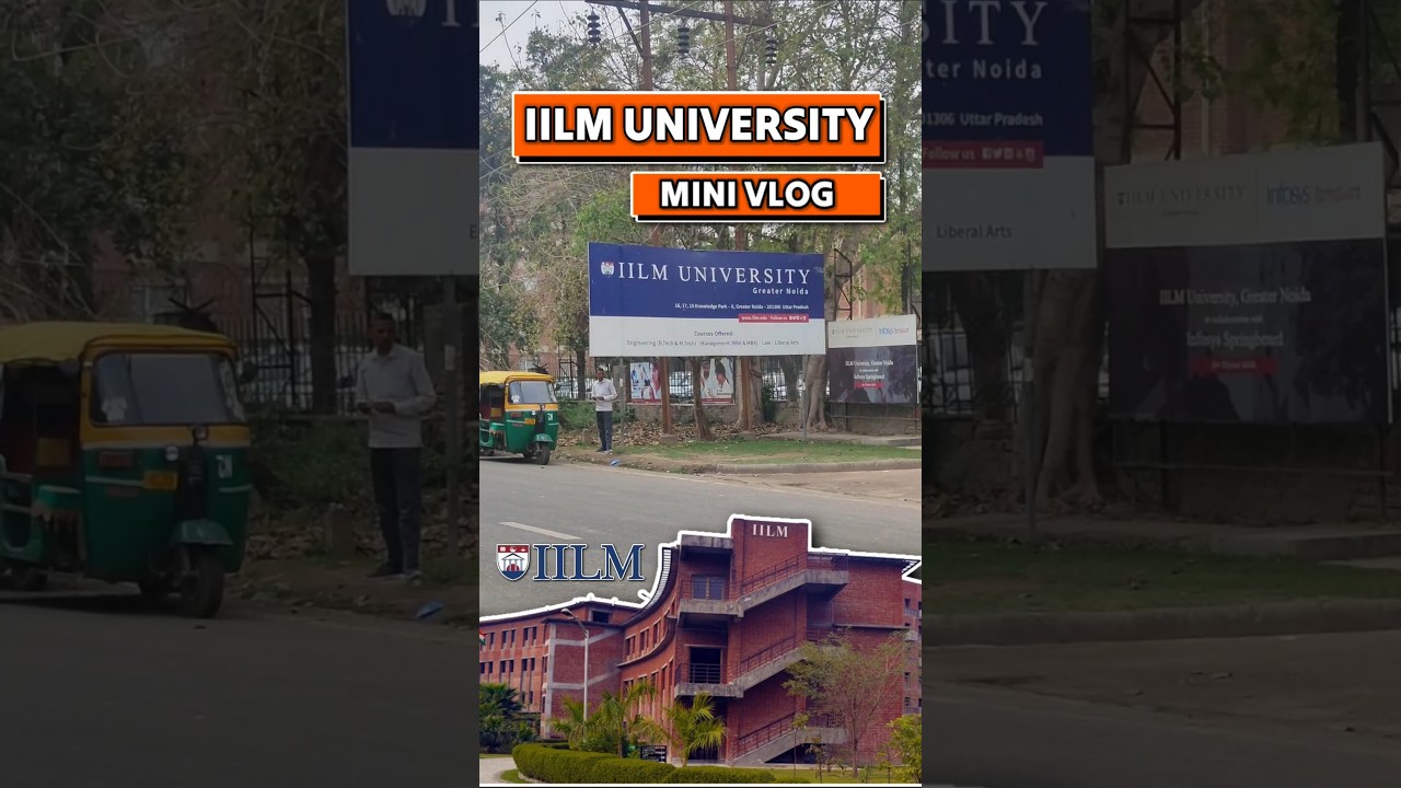 IILM University Greater Noida Campus Tour 2025 🏫 | Full Vlog & Honest Review