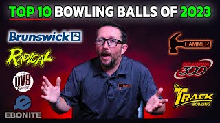 THE TOP 10 BOWLING BALLS OF 2023‼️