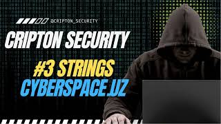 cyberspace.uz CTF Task #3 :Strings