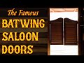 Batwing doors in old west saloons