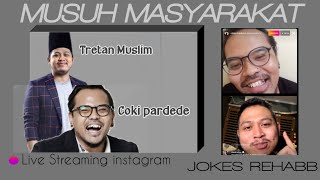 Bikin ngakak Jokes Rehab coki pardede dan konspirasi ahmad dani sampai meyden