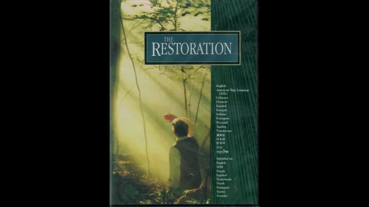The Restoration (2006) [ LDS Short Film | Mormon Church Media | Educational Video ]