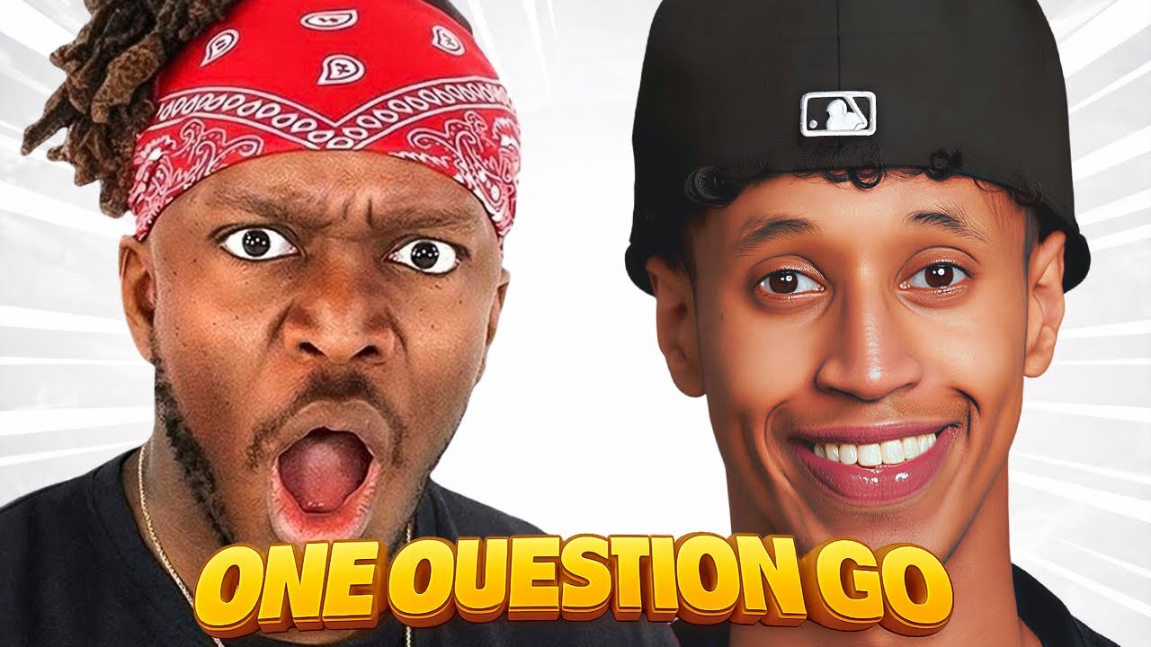ONE QUESTION GO FT KSI