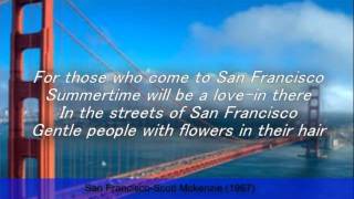 San Francisco-Scott Mckenzie (Lyrics)---R.I.P Scott chords