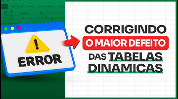 Essa Fórmula corrige o MAIOR DEFEITO das Tabelas Dinâmicas do Excel