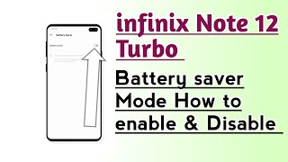 infinix Note 12 Turbo Battery saver Mode How to enable & Disable screenshot 4