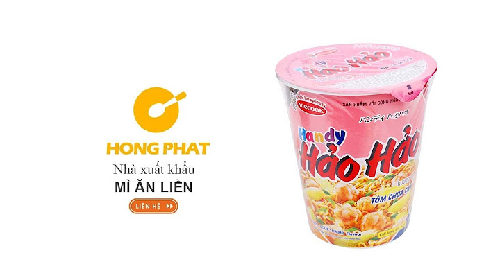 HỒNG PHÁT Nhà Xuất Khẩu: Mì Handy Hảo Hảo Vị Tôm Chua Cay Ly 67g
