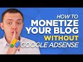 How to Monetize a Blog WITHOUT Google Adsense