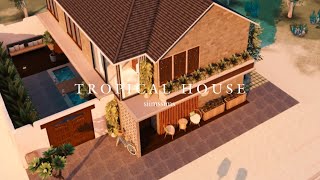 TROPICAL HOUSE - House Tour, Speed Build, Layout || The Simsfreeplay