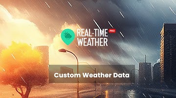 Real-Time Weather Unity Asset | Custom Weather Data | Weather Plugin