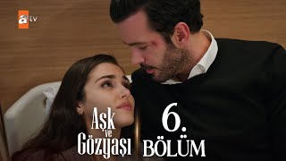 Aşk ve Gözyaşı 6. Bölüm @atvturkiye