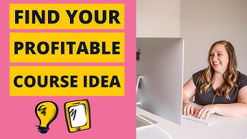 How to find your profitable online course idea