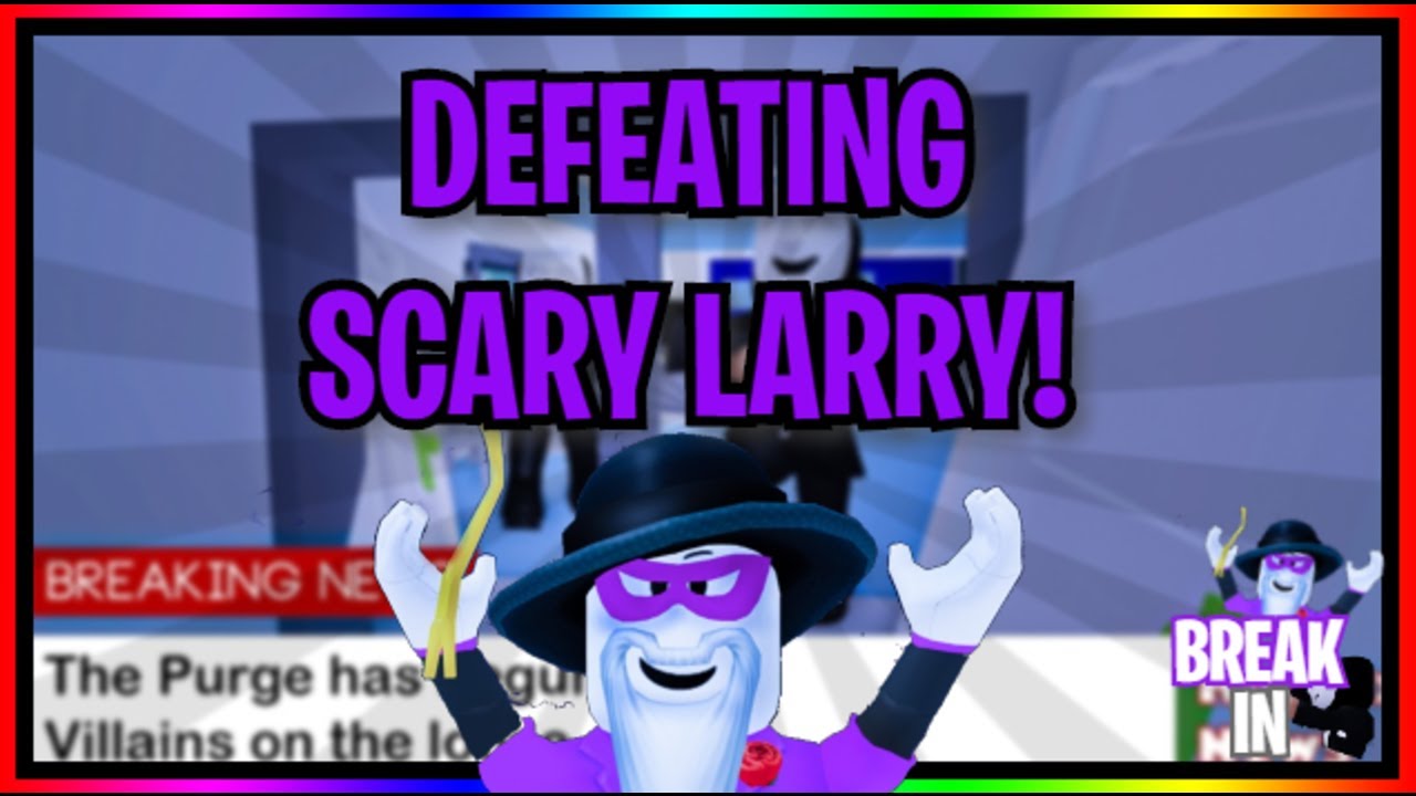 Roblox Scary Larry