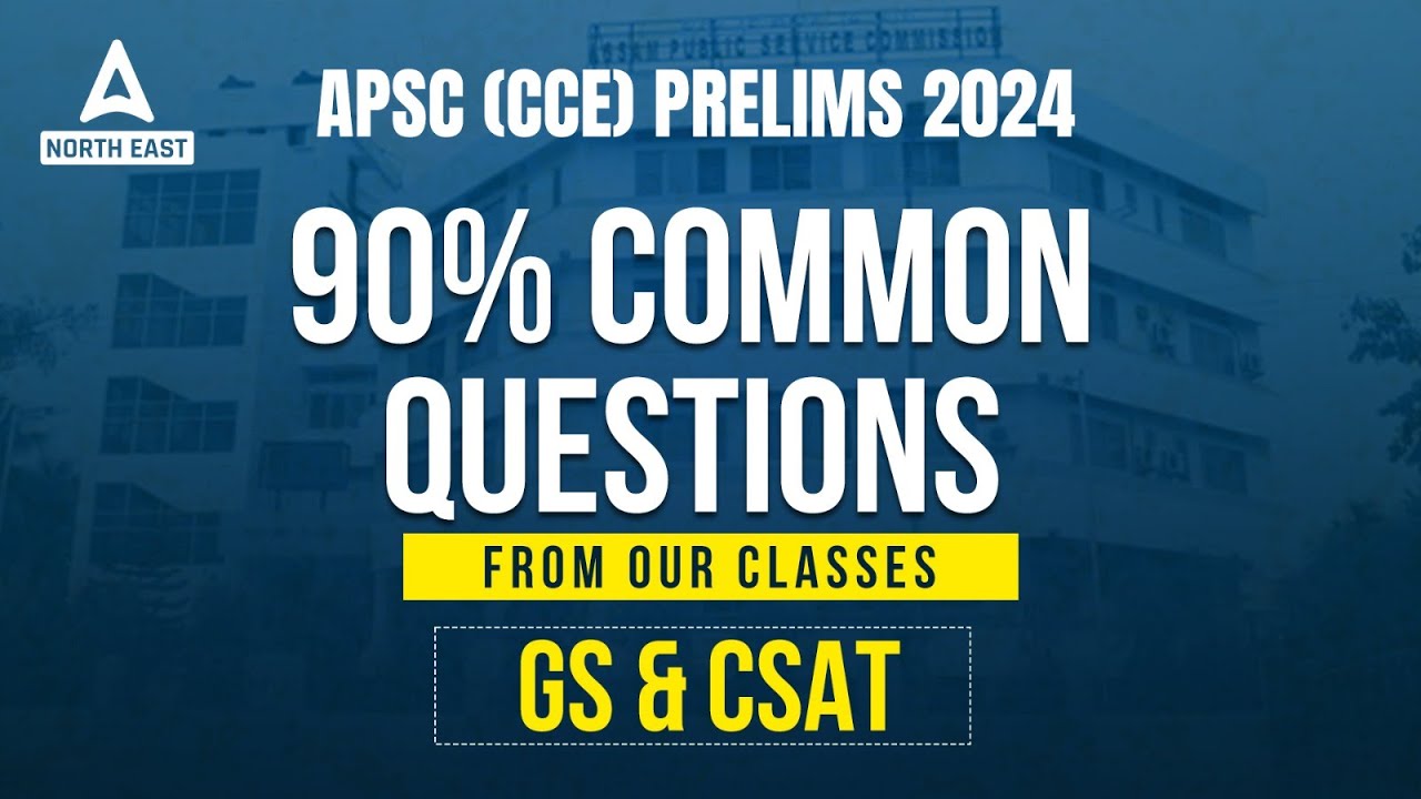 APSC CCE Prelims 2024 | 90% Common Questions | From Adda247 Northeast ...