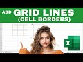 How to Add GRID LINES in EXCEL (Cell Borders)