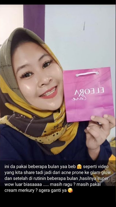HASILNYA GINI YA BEAUTIES SETELAH BEBERAPA BULAN  , SKINCARE ELEORA BPOM SKINCARE   LUAR BIASA