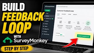 How to build a customer feedback loop with SurveyMonkey - Step By Step