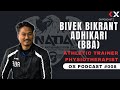 Bivek bikrant adhikari ll physiotherapist  ox strength podcast  ep008 ll