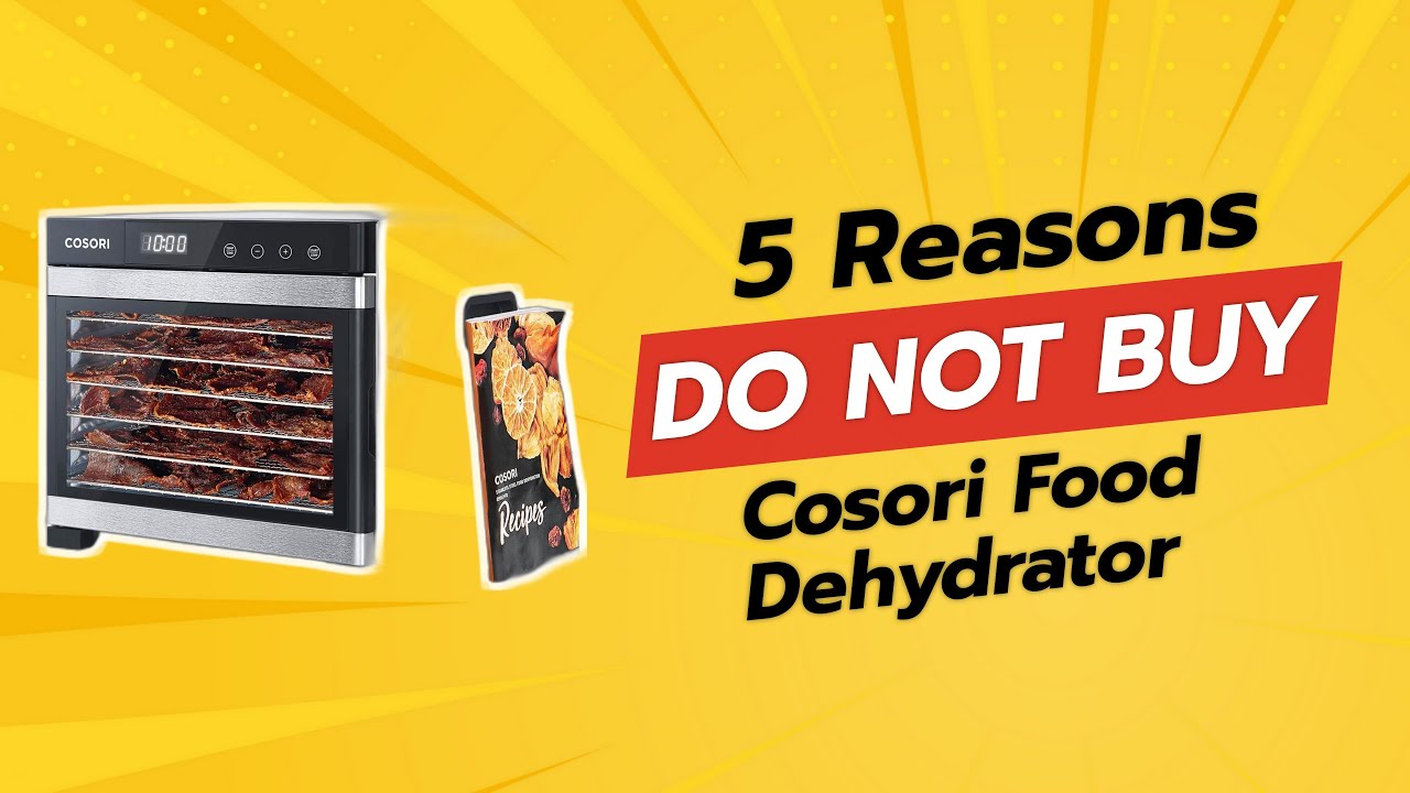 DON'T BUY Cosori Food Dehydrator Before Watching This Video! 😱 (5 Reasons)