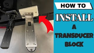How To Install A Transducer Block