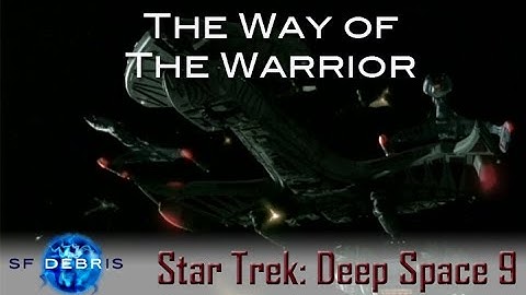 A Look at The Way of the Warrior (Deep Space Nine)