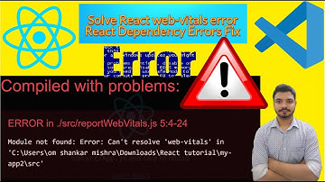 Solve react error | web-vitals error | dependency error fix