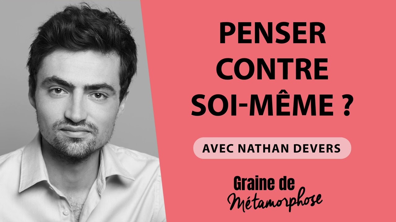 Penser contre soi-même - broché - Nathan Devers - Achat Livre ou