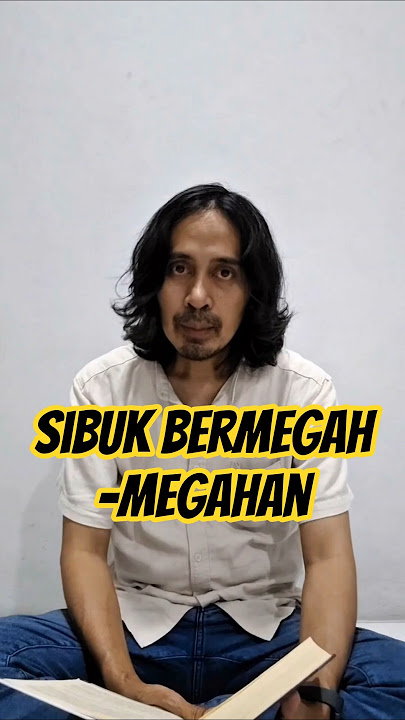 Sibuk Bermegah Megahan #QuranReminder #RenunganHati #AtTakatsur