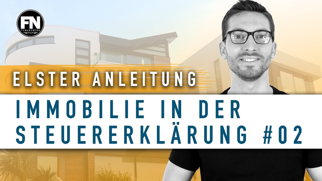 Anlage V 17 Seite 2 Elster Anleitung Immobilie In Der Steuererklarung Immobilie Abschreiben Youtube