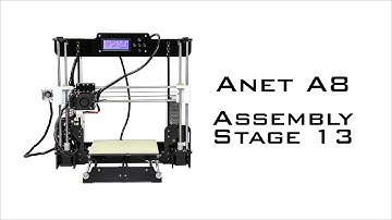 Anet A8 Assembly / Build Guide 13