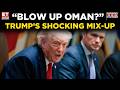 ‘We’ll Blow Them Up’: Trump’s Oman Comment Sparks Diplomatic Shockwave | World News | ET Now