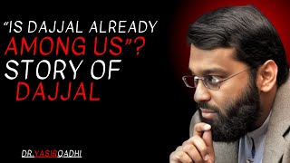 "Is dajjal already among us"? story of dajjal yasir qadhi | motivational speaker