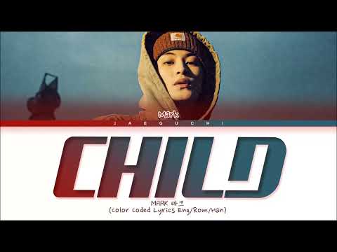 NCT MARK Child Lyrics (마크 Child 가사) (Color Coded Lyrics)