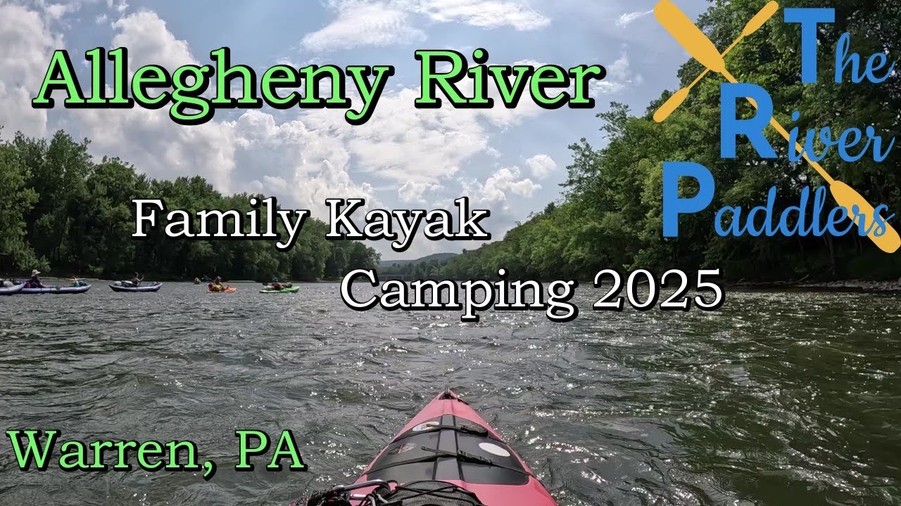 Allegheny River Kayak Camping (Family Trip 25)