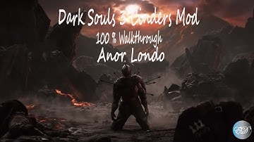 Dark Souls III Cinders Mod V1.71 - Anor Londo