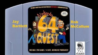 Nintendo 64 Quest With Jay Bartlett and Rob McCallum!