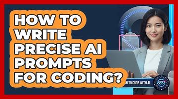 How To Write Precise AI Prompts For Coding?