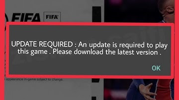 FIFA Mobile Not Start Fix UPDATE REQUIRED : An update is required to play this game Please download