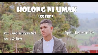 Holong Ni Umak (Cover ) Andriansyah Nasution