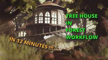 3D TREEHOUSE WORKFLOW IN 12 MINUTES (BLENDER 3D)