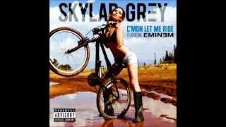 Skylar Grey Feat Eminem  Cmon Let Me Ride   