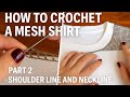 How to freehand a mesh shirt. Part 2. Forming shoulder and neck lines