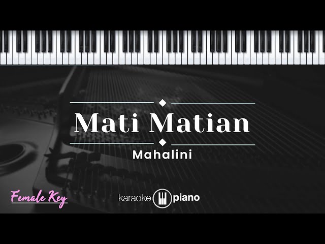 Mati Matian - Mahalini (KARAOKE PIANO - FEMALE KEY) class=