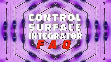 Control Surface Integrator FAQ (and sharing my config)