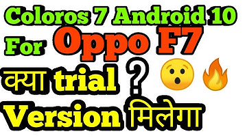 Coloros 7 And Android 10 Update For Oppo F7