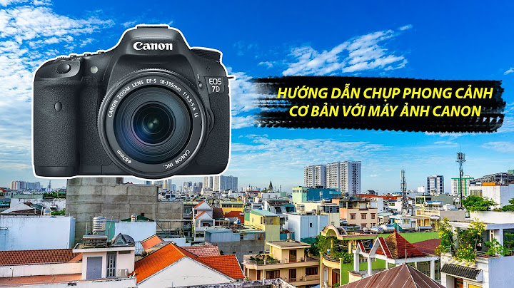 Hướng dẫn chụp ảnh canon 700d	Informational, Transactional