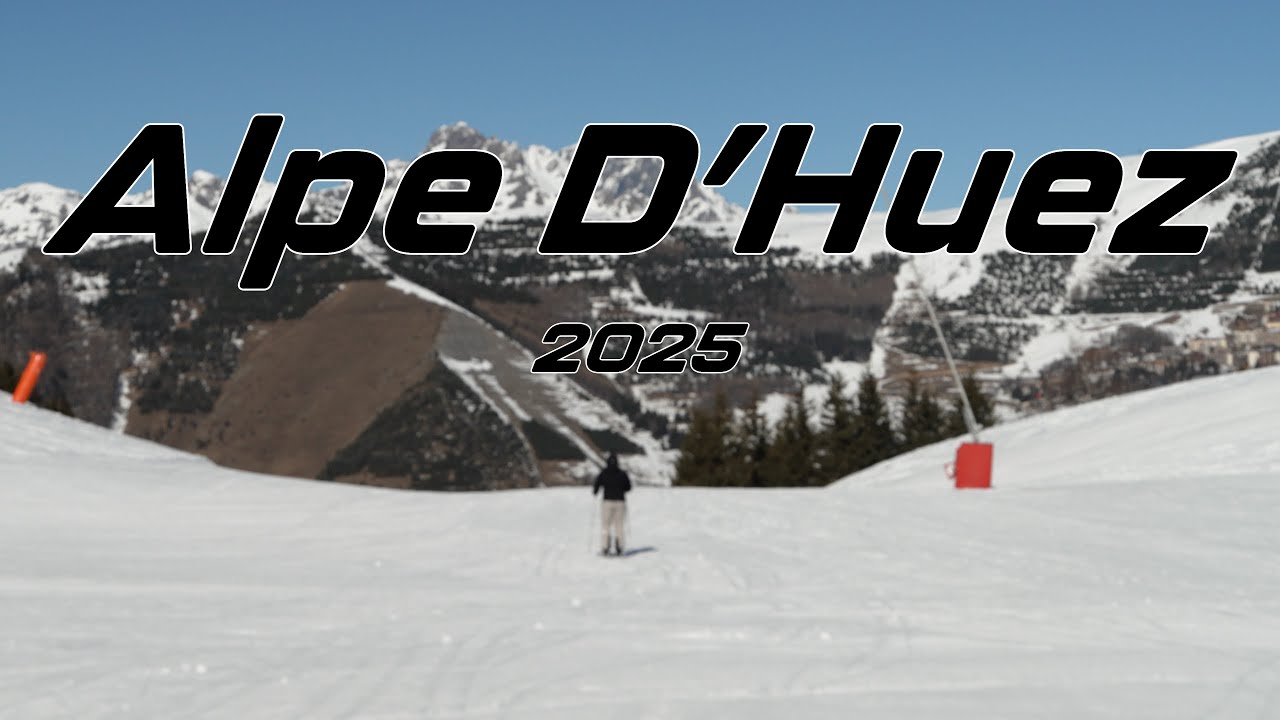 Skiing Alpe D'Huez 2025